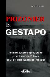 Update castigatori. Castiga o carte de la Meteor Press: Prizonier la Gestapo